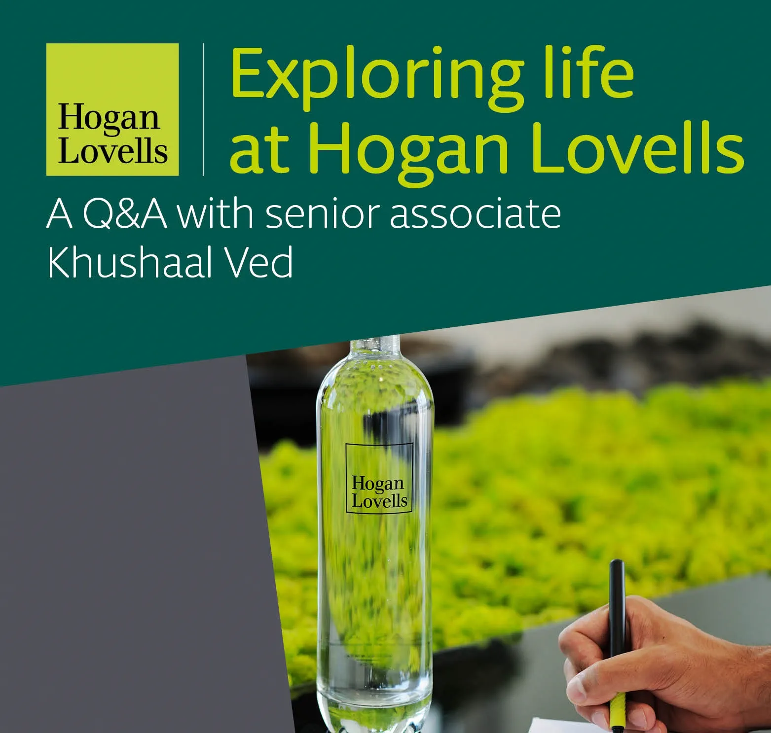 Life at Hogan Lovells Khushaal Ved